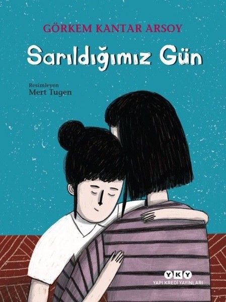 Sarıldığımız Gün Sarıldığımız Gün