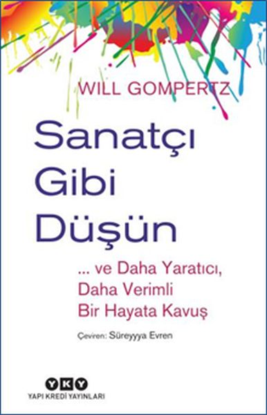 Sanatçı Gibi Düşün Sanatçı Gibi Düşün