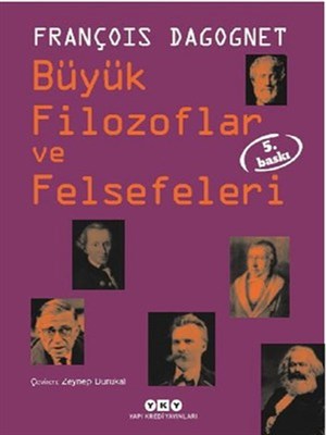 Büyük Filozoflar ve Felsefeleri (Ciltli) Büyük Filozoflar ve Felsefeleri (Ciltli)