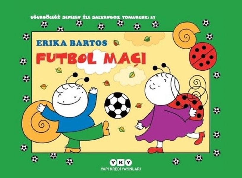 Uğurböceği Sevecen İle Salyangoz Tomurcuk 27 - Futbol Maçı Uğurböceği Sevecen İle Salyangoz Tomurcuk 27 - Futbol Maçı