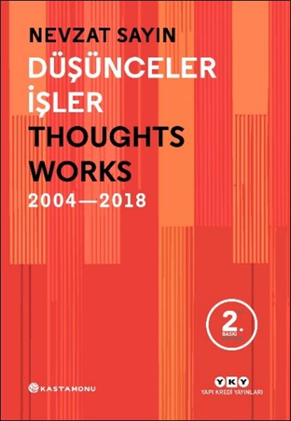 Düşünceler İşler 2004-2018 Düşünceler İşler 2004-2018