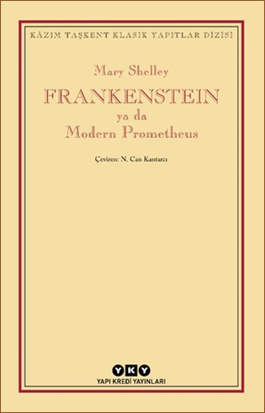 Frankenstein ya da Modern Prometheus Frankenstein ya da Modern Prometheus