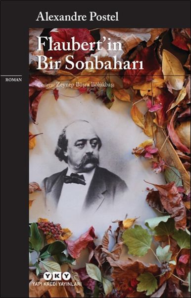 Flaubert’in Bir Sonbaharı Flaubert’in Bir Sonbaharı
