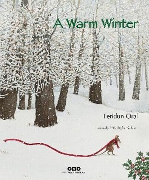 A Warm Winter A Warm Winter