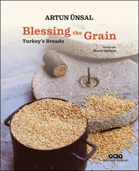 Blessing the Grain - Turkey's Bread Blessing the Grain - Turkey's Bread
