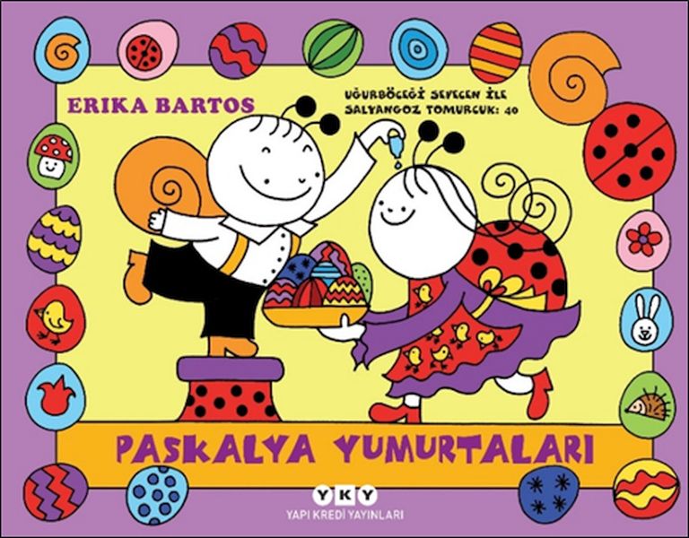 Uğurböceği Sevecen İle Salyangoz Tomurcuk 40-Paskalya Yumurtaları Uğurböceği Sevecen İle Salyangoz Tomurcuk 40-Paskalya Yumurtaları