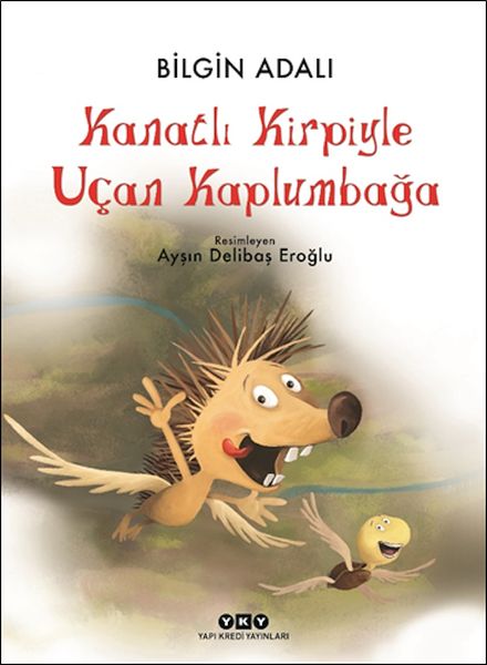 Kanatlı Kirpiyle Uçan Kaplumbağa Kanatlı Kirpiyle Uçan Kaplumbağa