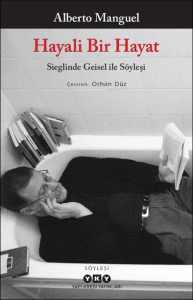 Hayali Bir Hayat - Sieglinde Geisel ile Söyleşi Hayali Bir Hayat - Sieglinde Geisel ile Söyleşi