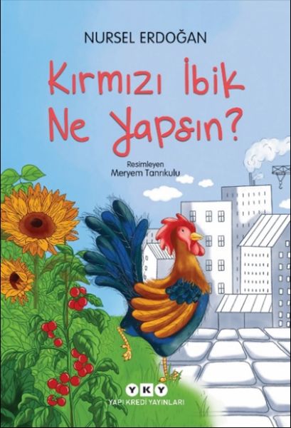 Kırmızı İbik Ne Yapsın? Kırmızı İbik Ne Yapsın?
