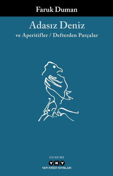 Adasız Deniz ve Aperatifler - Defterden Parçalar Adasız Deniz ve Aperatifler - Defterden Parçalar