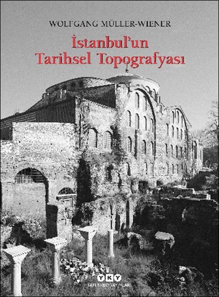 İstanbul’un Tarihsel Topoğrafyası İstanbul’un Tarihsel Topoğrafyası