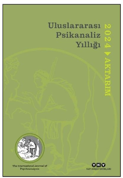 Uluslararası Psikanaliz Yıllığı 2024 Uluslararası Psikanaliz Yıllığı 2024