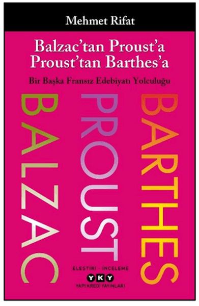 Balzac’tan Proust’a Proust’tan Barthes’a Balzac’tan Proust’a Proust’tan Barthes’a