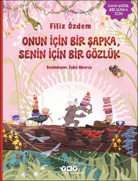 Onun İçin Bir Şapka, Senin İçin Bir Gözlük Onun İçin Bir Şapka, Senin İçin Bir Gözlük