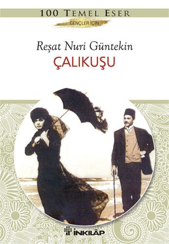 Çalıkuşu Gençler İçin Çalıkuşu Gençler İçin