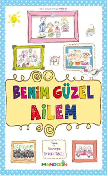 Benim Güzel Ailem Benim Güzel Ailem