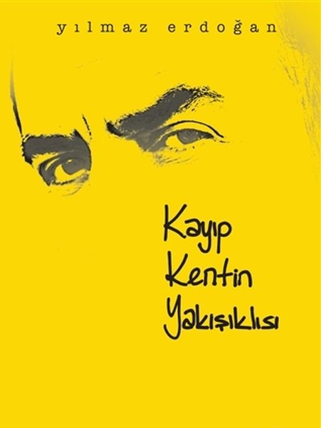 Kayıp Kentin Yakışıklısı Kayıp Kentin Yakışıklısı