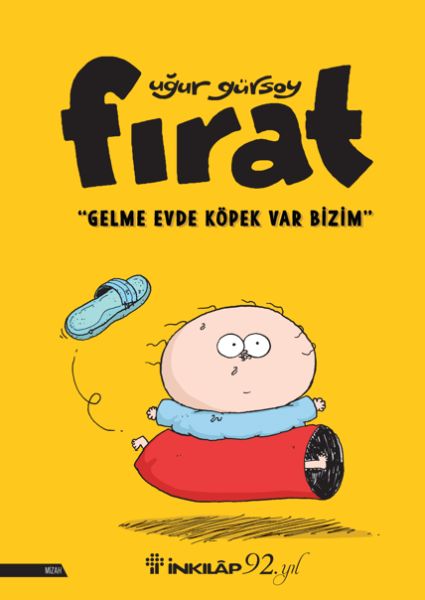 Fırat - Gelme Evde Köpek Var Bizim Fırat - Gelme Evde Köpek Var Bizim