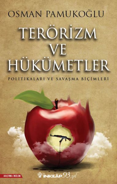 Terörizm ve Hükümetler - Politikaları ve Savaşma Biçimleri Terörizm ve Hükümetler - Politikaları ve Savaşma Biçimleri