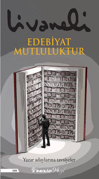 Edebiyat Mutluluktur - Yazar Adaylarına Tavsiyeler Edebiyat Mutluluktur - Yazar Adaylarına Tavsiyeler