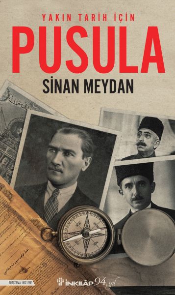 Yakın Tarih İçin Pusula Yakın Tarih İçin Pusula