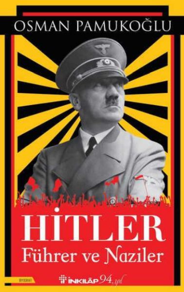 Hitler - Führer ve Naziler Hitler - Führer ve Naziler