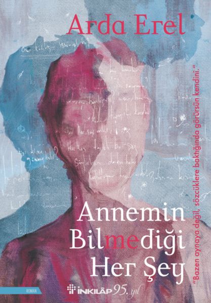 Annemin Bilmediği Her Şey Annemin Bilmediği Her Şey