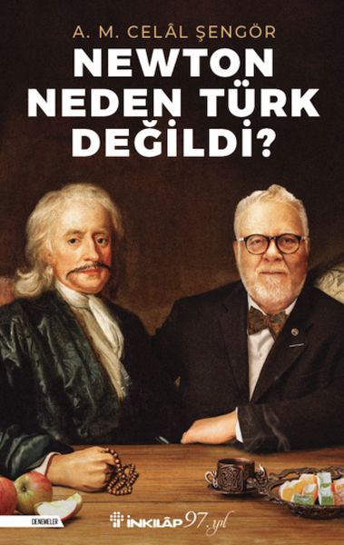 Newton Neden Türk Değildi? Newton Neden Türk Değildi?