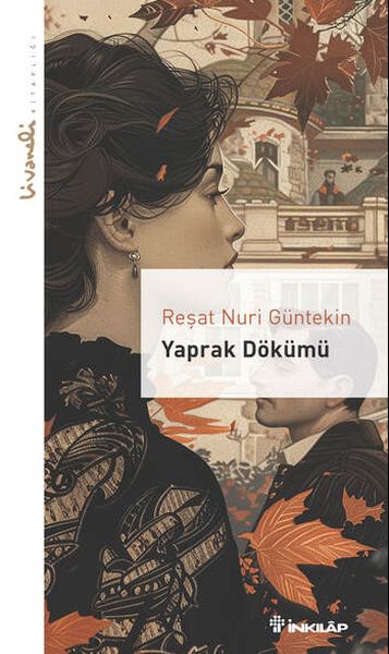 Yaprak Dökümü - Livaneli Kitaplığı Yaprak Dökümü - Livaneli Kitaplığı