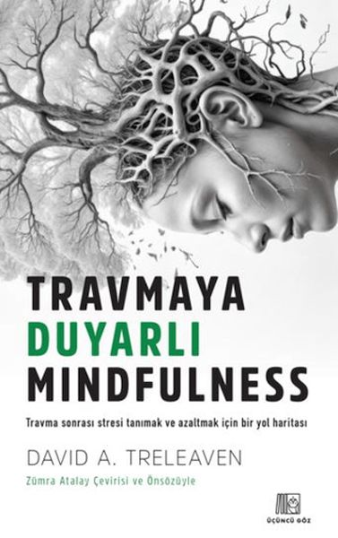 Travmaya Duyarlı Mindfulness Travmaya Duyarlı Mindfulness