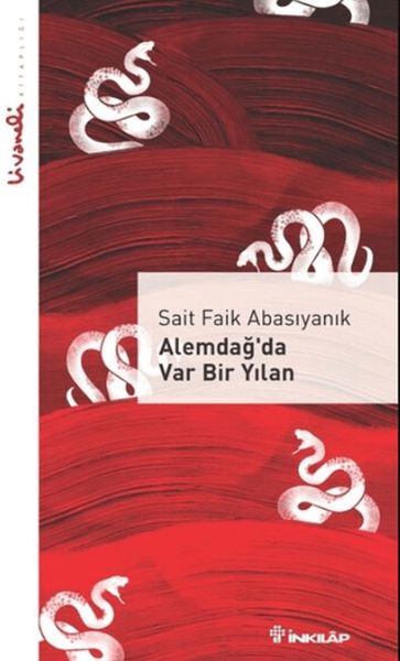 Alemdağ’da Var Bir Yılan - Livaneli Kitaplığı Alemdağ’da Var Bir Yılan - Livaneli Kitaplığı