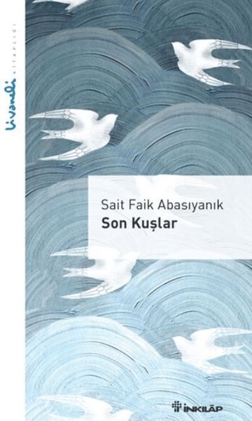 Son Kuşlar - Livaneli Kitaplığı Son Kuşlar - Livaneli Kitaplığı