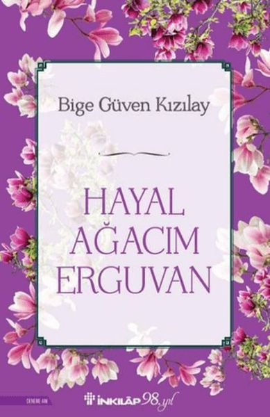 Hayal Ağacım Erguvan Hayal Ağacım Erguvan