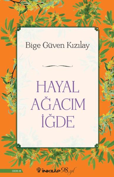 Hayal Ağacım İğde Hayal Ağacım İğde