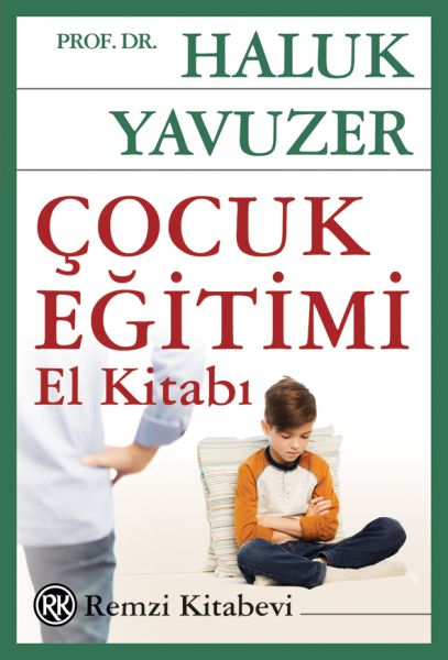 Çocuk Eğitimi El Kitabı Çocuk Eğitimi El Kitabı