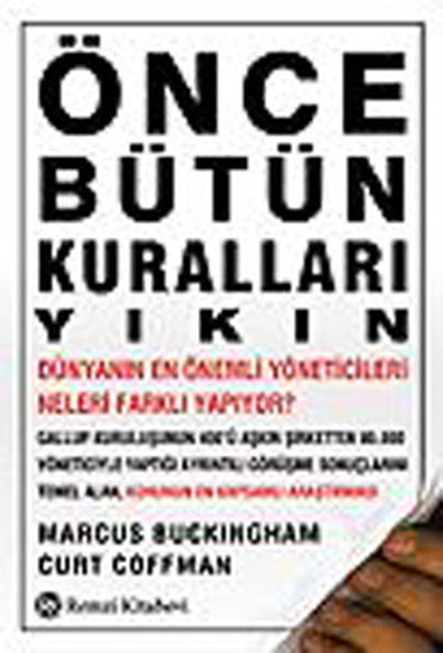 Önce Bütün Kuralları Yıkın Önce Bütün Kuralları Yıkın