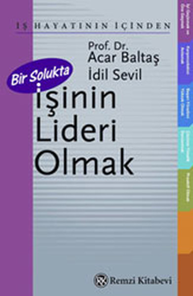 Bir Solukta İşinin Lideri Olmak Bir Solukta İşinin Lideri Olmak