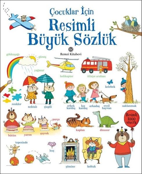 Çocuklar İçin Resimli Büyük Sözlük Çocuklar İçin Resimli Büyük Sözlük