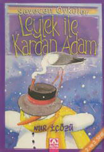 Leylek ile Kardan Adam - Sevecen Öyküler Leylek ile Kardan Adam - Sevecen Öyküler