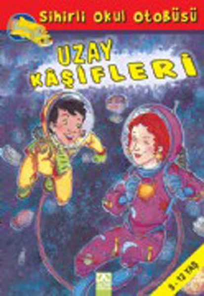 Uzay Kaşifleri - Sihirli Okul Otobüsü Uzay Kaşifleri - Sihirli Okul Otobüsü