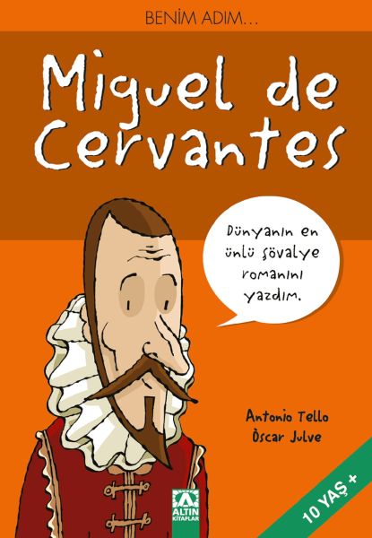 Benim Adım...Miguel de Cervantes Benim Adım...Miguel de Cervantes
