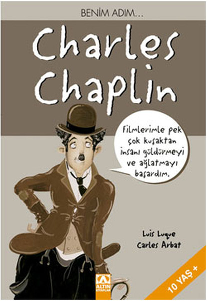Benim Adım... Charles Chaplin Benim Adım... Charles Chaplin