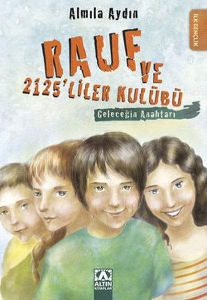 Rauf ve 2125 liler Kulübü Geleceğin Anahtarı Rauf ve 2125 liler Kulübü Geleceğin Anahtarı