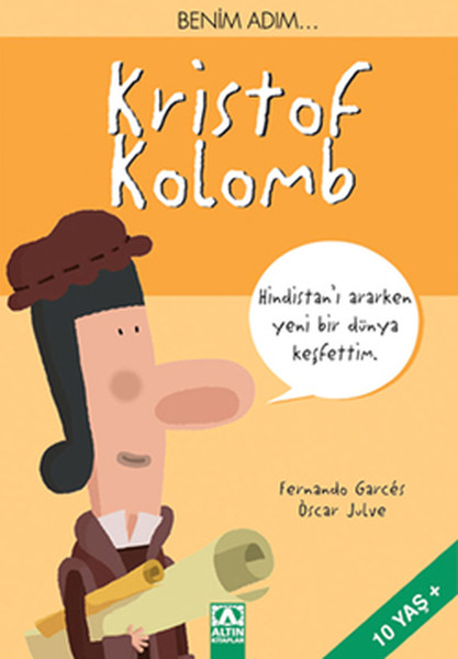 Benim adım... Kristof Kolomb Benim adım... Kristof Kolomb