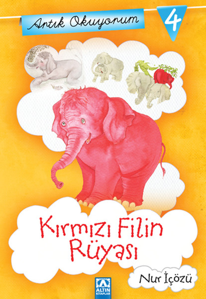 Artık Okuyorum 4 - Kırmızı Filin Rüyası Artık Okuyorum 4 - Kırmızı Filin Rüyası