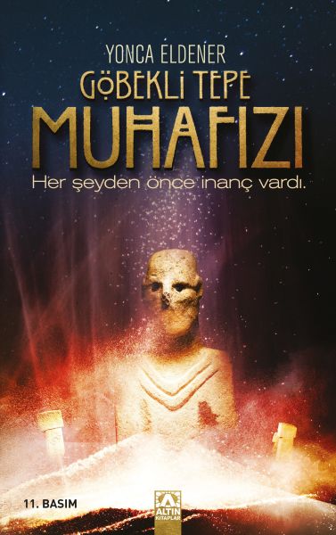 Göbekli Tepe Muhafızı Göbekli Tepe Muhafızı