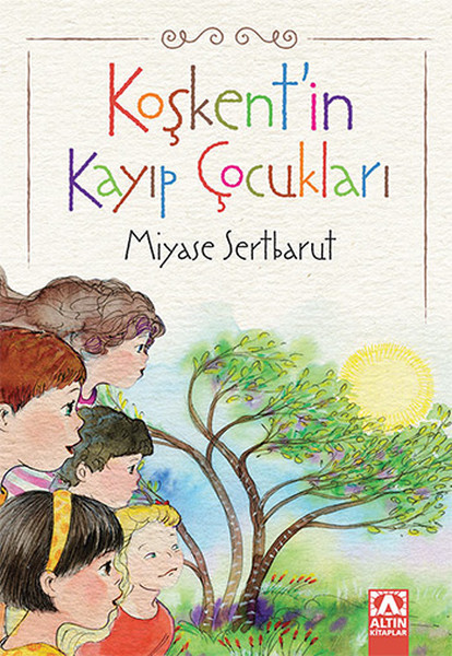 Koşkentin Kayıp Çocukları Koşkentin Kayıp Çocukları