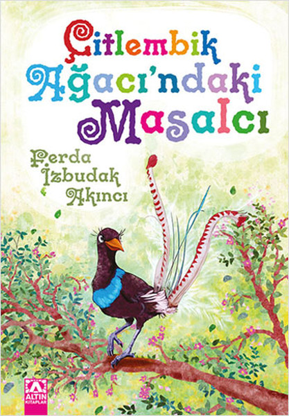 Çitlembik Ağacındaki Masalcı Çitlembik Ağacındaki Masalcı