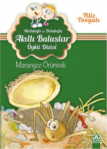 Akıllıkafa ve Dolukafa Akıllı Buluşlar Öykü Dizisi - Marangoz Örümcek Akıllıkafa ve Dolukafa Akıllı Buluşlar Öykü Dizisi - Marangoz Örümcek