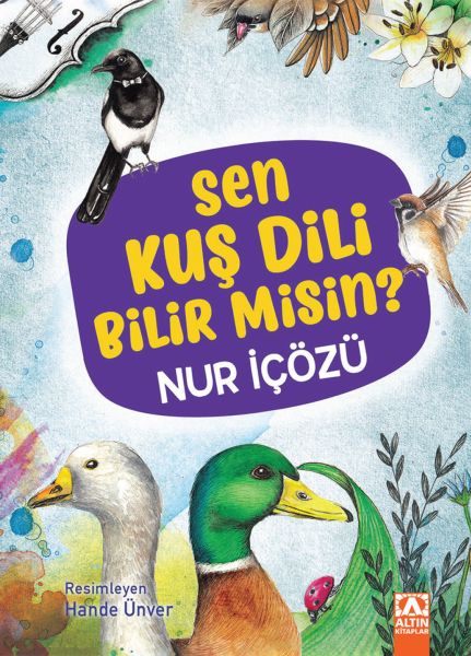 Sen Kuş Dili Bilir Misin? (Ciltli) Sen Kuş Dili Bilir Misin? (Ciltli)